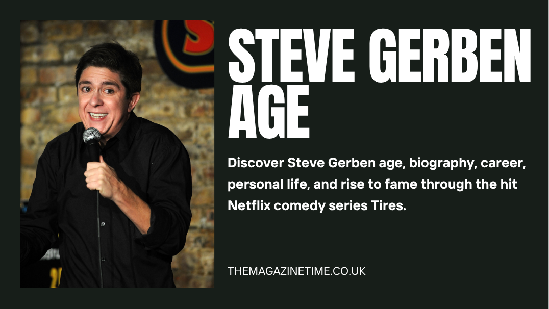 Steve Gerben age and biography – comedian, actor, and Tires Netflix star posing during a comedy performance