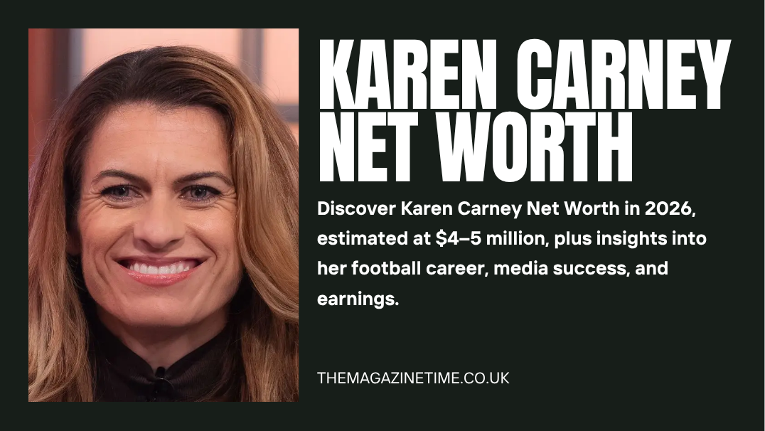 Karen Carney Net Worth: Earnings, Career, and Influence